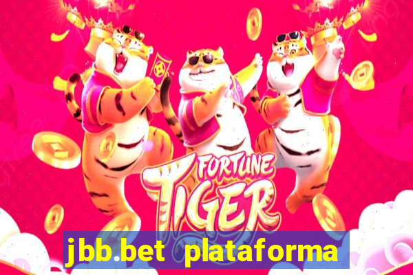 jbb.bet plataforma de jogos